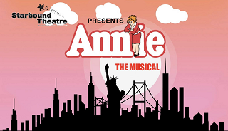 Annie - Presented by Starbound Theatre  - July 19 & 20