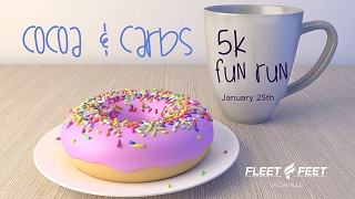 Cocoa & Carbs: 5k Fun Run Jan.25