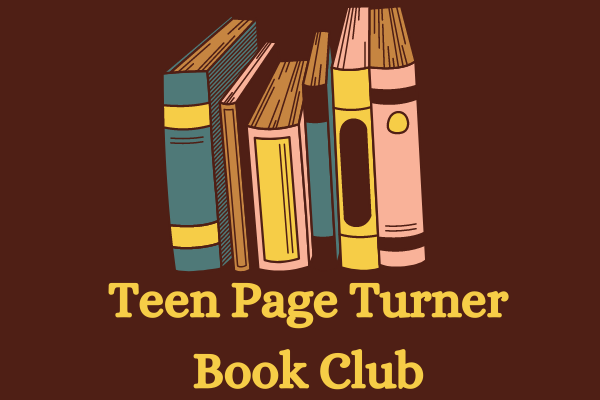 Book Virtual Discussion:Teen Page Turners Club - October 29