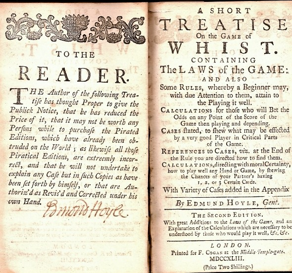 Edmond Hoyle published A Short Treatise on the Game of Whist was in 1742, at age 70.