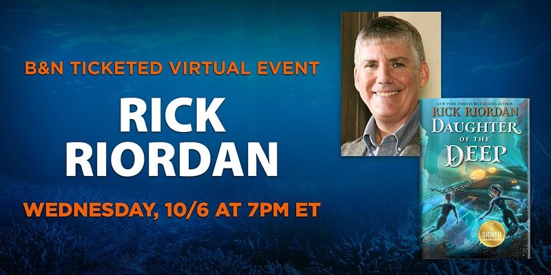 Special Virtual Event: Rick Riordans Daughter of the Deep - Oct.6
