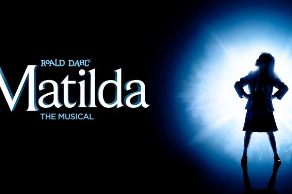 Matilda the Musical - March 10th through 12th