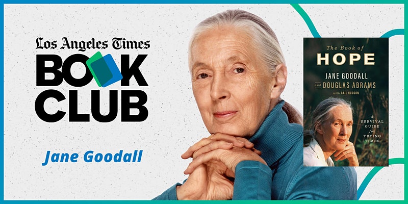 The+L.A+Times+Book+Club+Introduces+Jane+Goodalls+Latest+Work+-+Feb+25