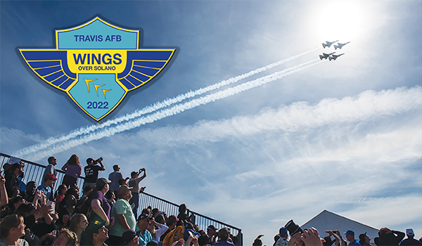Be Blown Away by the Travis Wings Over Solano - May 14 & 15